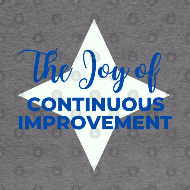 The Joy of Continuous Improvement by Viz4Business